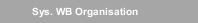 Sys. WB Organisation